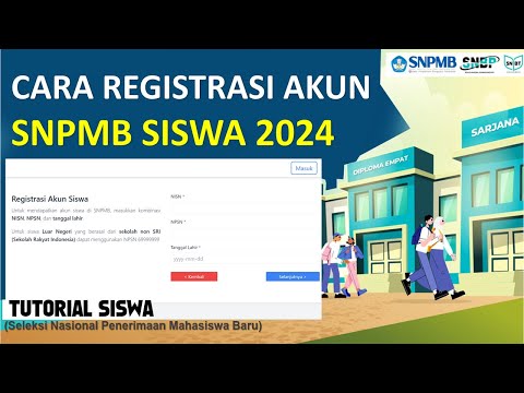 CARA REGISTRASI AKUN SISWA SNPMB 2024