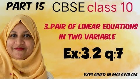 Chapter 3 pair of linear equations in two variables Ex:3.2 q:7 CBSE maths class 10 in Malayalam