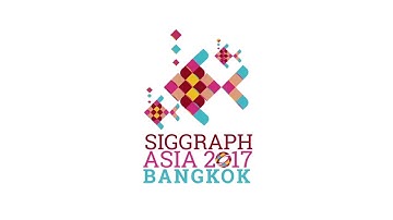 SIGGRAPH Asia 2017 - Highlights