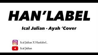 Ical Julian - Ayah ‘Cover