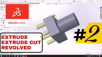 SOLIDWORKS for beginners | tutorial 2 , EXTRUDED TOOLS