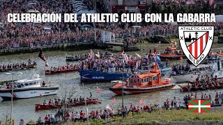 Celebración Épica del Athletic Club con la Gabarra en la Ría de Bilbao. Aúpa Athletic!
