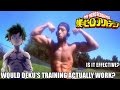 Would My Hero Academia’s Deku FITNESS Training work?