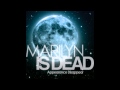 Marilyn is Dead - Playback, Rewind