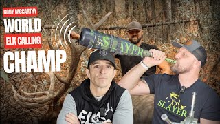 A Day with A World Elk Calling Champion \/\/ Cody McCarthy