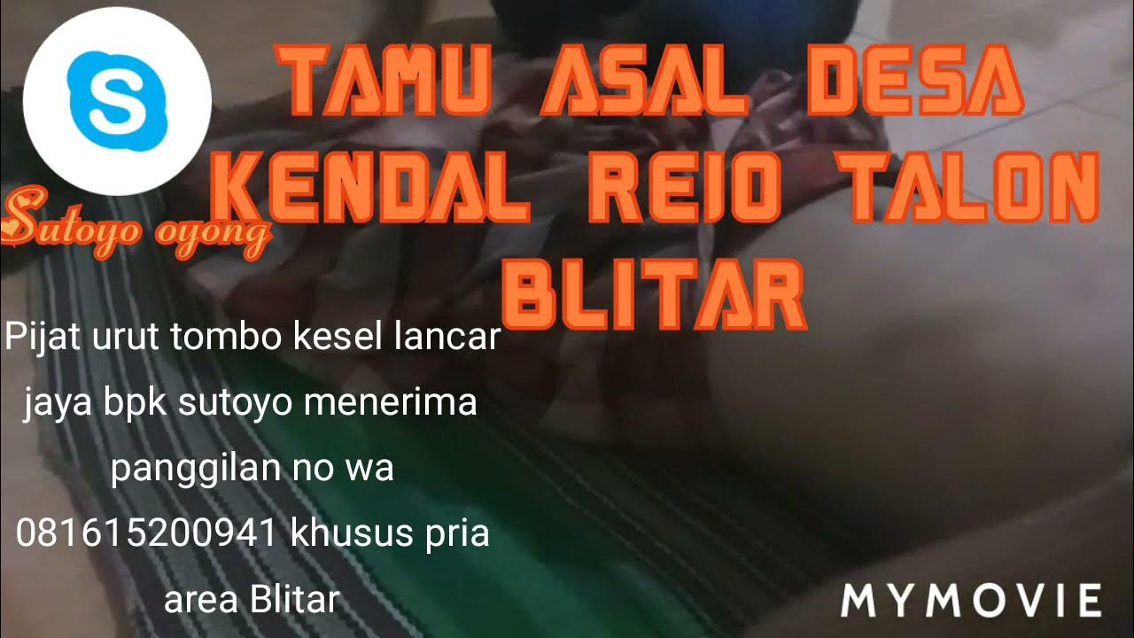Pijat urut full body tamu asal desa kendal rejo Talon Blitar bag 2