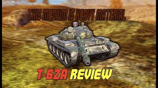 HEAVY TANK ARMOR MOUNTED ON A MEDIUM [T-62A review World of Tanks Blitz]