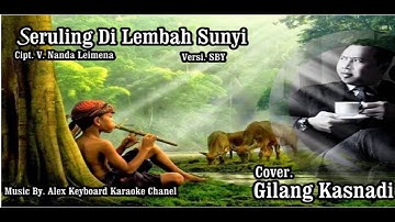Seruling Di Lembah Sunyi Cover; Gilang Kasnadi