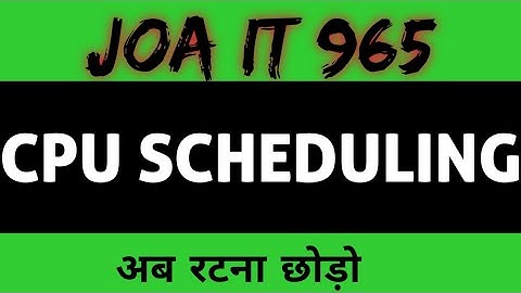Joa 965 Preparation CPU SCHEDULING FUNCTION #joait #joa965 #cpu  #cpuscheduling  #joawarriors
