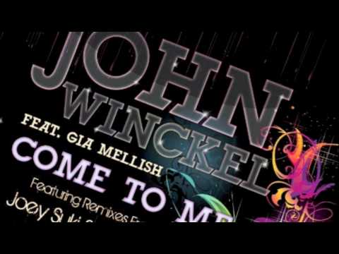 John Winckel ft. Gia Mellish - Come To Me (Origina...