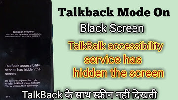 Talkback Mode On || Hidden Screen || Talkback accessibility service has hidden the screen ||