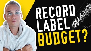 How to Make a RECORD LABEL Budget - [FREE 2024 TEMPLATE]