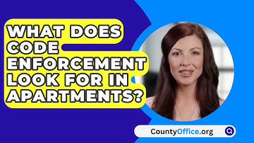 What Does Code Enforcement Look For In Apartments? - CountyOffice.org