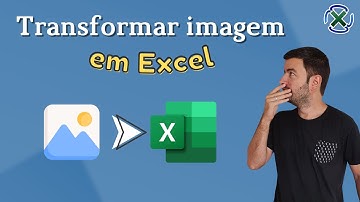 Como transformar imagem em planilha do Excel