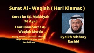 Surah Al Waqiah Merdu Syeikh Mishary Rashid Al-'Afasi