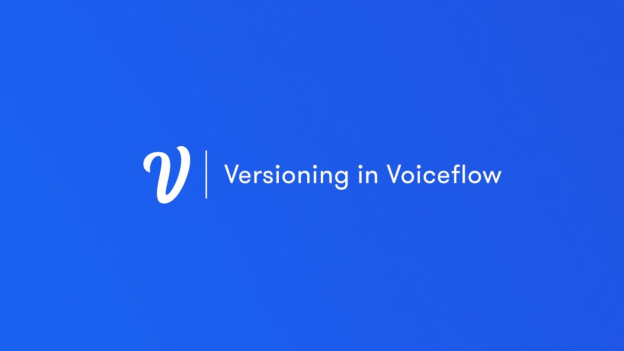 Voiceflow Tips | Versions (saving and restoring your project) - YouTube