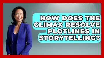 How Does The Climax Resolve Plotlines In Storytelling? - The Storytellers Room