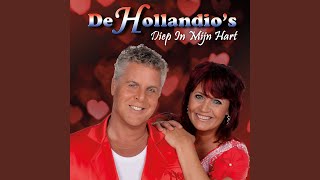 Video thumbnail of "De Hollandio's - DIep In Mijn Hart"