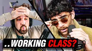 Hasan Is Working Class? Im Just Like You