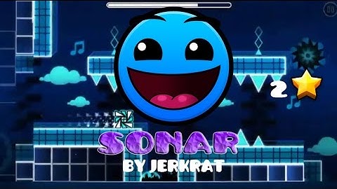 Geometry dash [Map Packs: Alpha pack 1/3] "Sonar" By Jerkrat