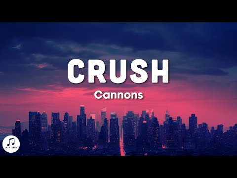 Cannons - Crush