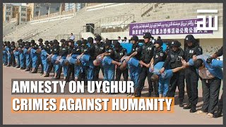 CRIMES AGAINST HUMANITY ON CHINA’S UYGHUR: AMNESTY REPORT | WORLD ISLAM NEWS