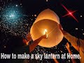 how to make a sky lantern.#diwalispecialDIY#DIYcraft#DIY #skylantern