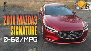 2018 Mazda6 Signature 0-60 MPH Review / Highway MPG Road Test