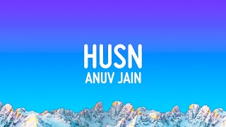 Anuv Jain - HUSN (Lyrics)