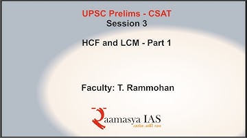 UPSC Prelims | CSAT | S - 3 | HCF and LCM - Part 1 | T.Rammohan
