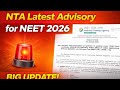 NTA Latest advisory 🚨for NEET 2k26 Aspirants | Neet 2026 latest Updates.#neet #nta