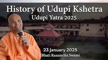 History and Spiritual Significance of Udupi - Udupi Yatra 2025 - Bhakti Rasamrita Swami
