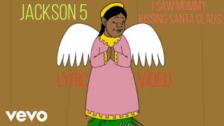 Jackson 5 - I Saw Mommy Kissing Santa Claus (Lyric Video)