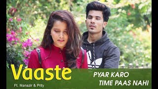 Vaaste | Manazir & Prity |  Dhvani Bhanushali, Nikhil D | T-Series | Love Story song