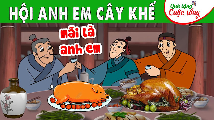 Hội chị em cây khế là gì