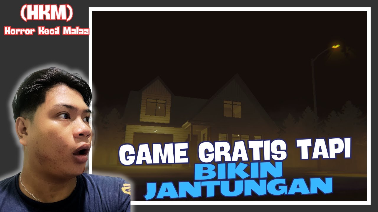 🔴GAME HORROR GRATIS INI BIKIN AKU MENYESAL MAIN MALAM-MALAM 😭 | HORROR KECIL MALAZ (HKM)