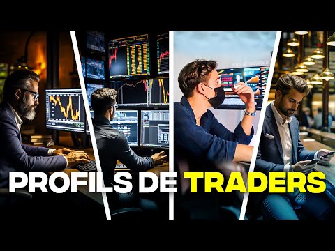 4 PROFILS DE TRADER EN INSTITUTION