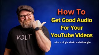 How To Get Good Audio For YouTube Videos (plus a plugin walk-through)