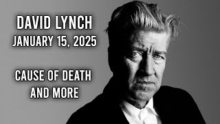 David Lynch Cause of Death & Legacy Explained