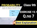Exercise 15.1 | Q.no 7 | Probability | Class 9th |CBSE&state board|NCERTSOLUTION |Chapra Study Point
