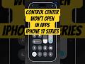 Control Center Won’t Open in Apps on iPhone 17? Check This Setting!