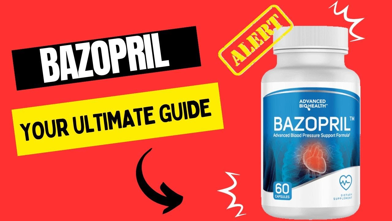 BAZOPRIL UNVEILED INGREDIENTS, OFFICIAL WEBSITE, SIDE EFFECTS, AND REVIEWS   YOUR ULTIMATE GUIDE!