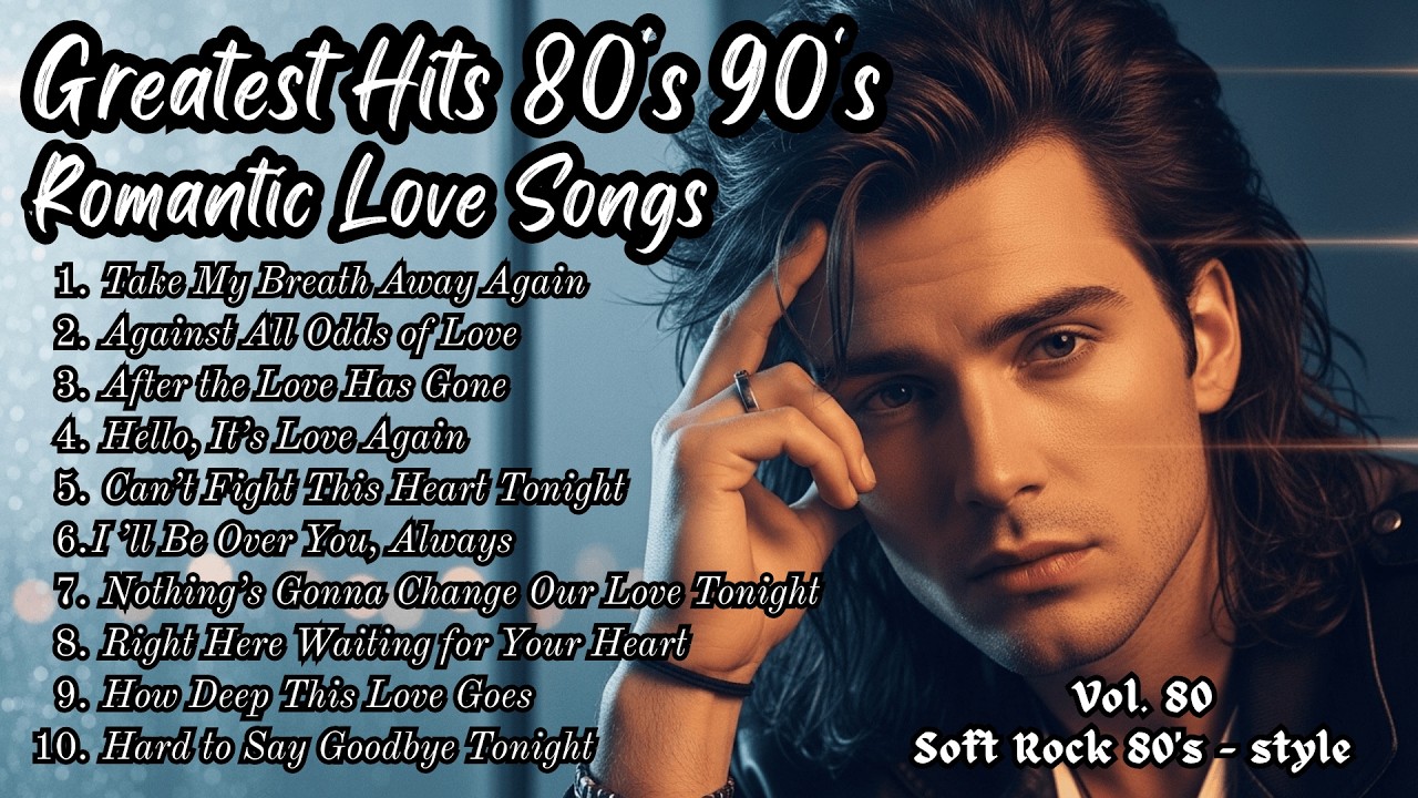 Greatest Hits 80s 90s Romantic Love Songs | Soft Rock Ballads | Take My ...