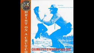 Christ on a Crutch  -  Paranoid World Vision