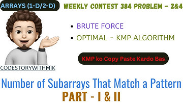 Number of Subarrays That Match a Pattern | Brute Force | Optimal | KMP |  Leetcode 3034 | 3036