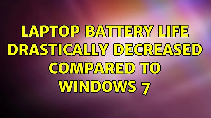 Ubuntu: Laptop battery life drastically decreased compared to Windows 7 (4 Solutions!!)