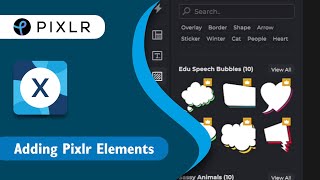 Quick & Easy Series: Add Pixlr Elements in Pixlr X