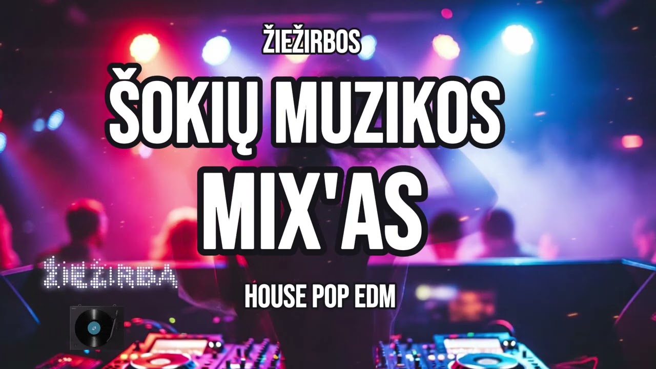 Žiežirba – Lietuviškas Šokių / House / EDM Remix Mix