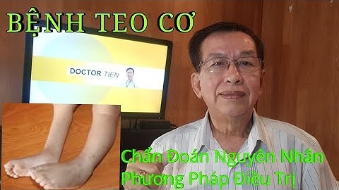 BỆNH TEO CƠ | MUSCULAR ATROPHY | CHẨN ĐOÁN | NGUYÊN NHÂN | CÁC PHƯƠNG PHÁP ĐIỀU TRỊ.