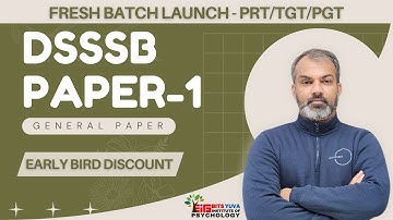 DSSSB PAPER-1 (General Paper) PRT/TGT/PGT: New Course Launch with Bits Yuva Institute of Psychology